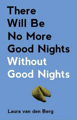 No habrá más buenas noches sin buenas noches - There Will Be No More Good Nights Without Good Nights