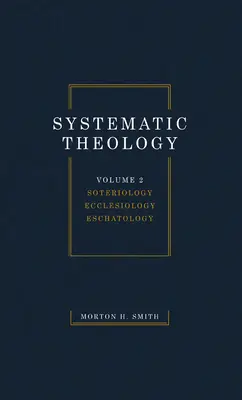 Teología sistemática, volumen II - Systematic Theology, Volume Two