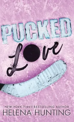 Pucked Love (Edición especial en tapa dura) - Pucked Love (Special Edition Hardcover)