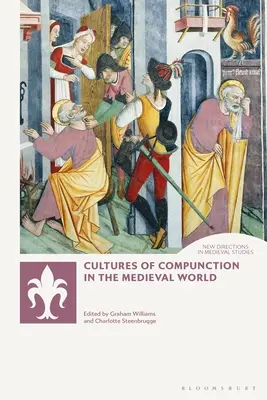 Culturas de la compunción en el mundo medieval - Cultures of Compunction in the Medieval World