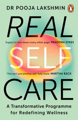 Verdadero cuidado de uno mismo: prácticas poderosas para nutrirse desde el interior - Real Self-Care - Powerful Practices to Nourish Yourself From the Inside Out