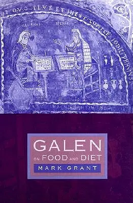 Galeno sobre la alimentación y la dieta - Galen on Food and Diet