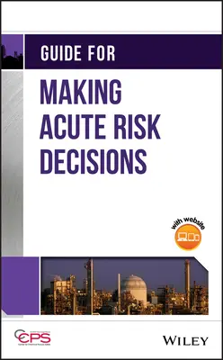 Guía para la toma de decisiones sobre riesgos agudos - Guide for Making Acute Risk Decisions