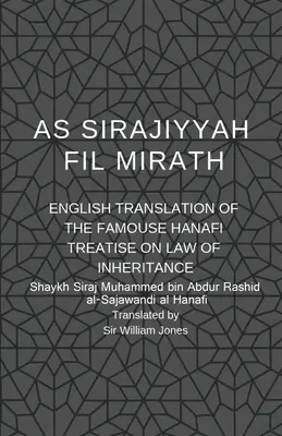 As Sirajiyyah Fil Mirath: Traducción al inglés del famoso tratado hanafí sobre Derecho de sucesiones - As Sirajiyyah Fil Mirath: English Translation of the famous Hanafi treatise on Law of inheritance