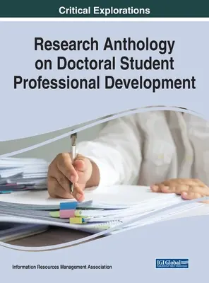 Antología de investigación sobre el desarrollo profesional de los doctorandos - Research Anthology on Doctoral Student Professional Development