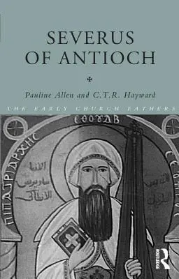 Severo de Antioquía - Severus of Antioch