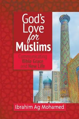 El amor de Dios por los musulmanes - God's Love for Muslims