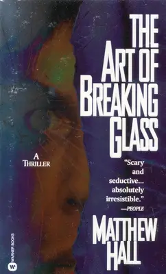 El arte de romper cristales - The Art of Breaking Glass