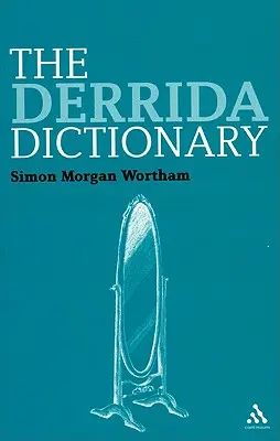 Diccionario Derrida - The Derrida Dictionary