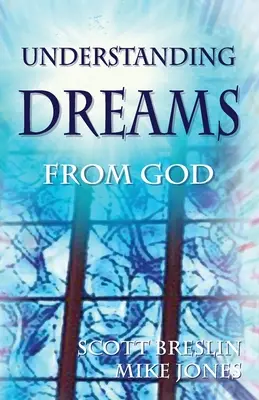 Comprender los sueños de Dios - Understanding Dreams from God*