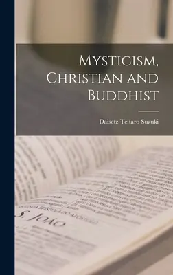 Misticismo cristiano y budista - Mysticism, Christian and Buddhist