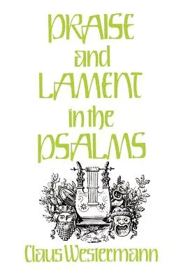 Alabanza y lamento en los Salmos - Praise and Lament in the Psalms