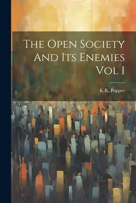 La sociedad abierta y sus enemigos Vol. I - The Open Society And Its Enemies Vol I