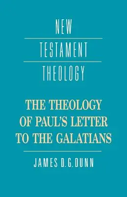 La teología de la Carta de Pablo a los Gálatas - The Theology of Paul's Letter to the Galatians