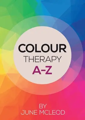 Terapia del color A-Z - Colour Therapy A-Z