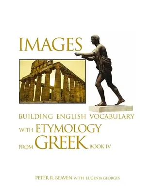 Imágenes Construcción del vocabulario inglés con etimología del griego Libro IV - Images Building English Vocabulary with Etymology from Greek Book IV