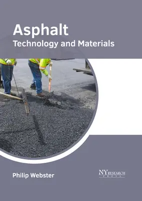 Asfalto: Tecnología y materiales - Asphalt: Technology and Materials