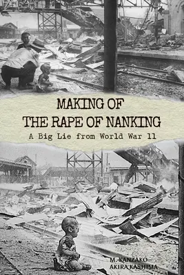 Making of La violación de Nankín: Una gran mentira de la Segunda Guerra Mundial - Making of The Rape of Nanking: A Big Lie from World War ll