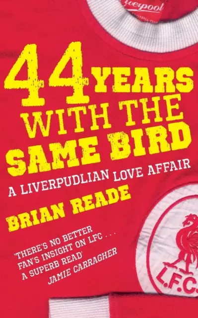 44 años con el mismo pájaro A Liverpudlian Love Affair - 44 Years With The Same Bird: A Liverpudlian Love Affair