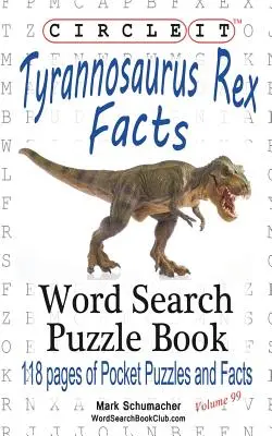 Encierra en un círculo, Datos sobre el Tiranosaurio Rex, Sopa de letras, Libro de puzzles - Circle It, Tyrannosaurus Rex Facts, Word Search, Puzzle Book