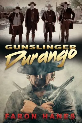 Durango pistolero - Gunslinger Durango