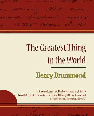 La cosa más grande del mundo - Henry Drummond - The Greatest Thing in the World - Henry Drummond