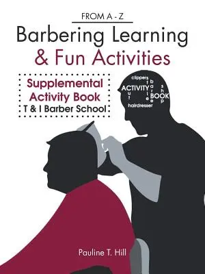 Barbering Learning & Fun Activities: De la a a la Z - Barbering Learning & Fun Activities: From a - Z