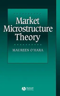 Teoría de la microestructura de mercado - Market Microstructure Theory