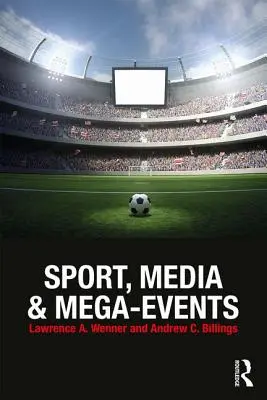 Deporte, medios de comunicación y megaeventos - Sport, Media and Mega-Events