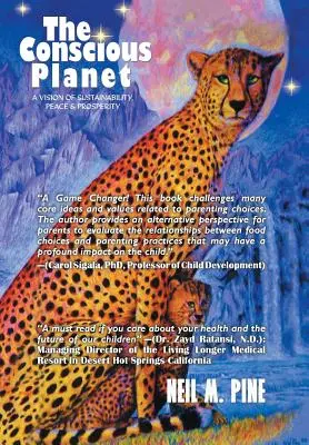 El planeta consciente: Una visión de sostenibilidad, paz y prosperidad - The Conscious Planet: A Vision of Sustainability, Peace & Prosperity