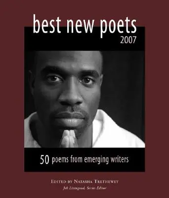 Los mejores nuevos poetas 2007: 50 poemas de escritores emergentes - Best New Poets 2007: 50 Poems from Emerging Writers