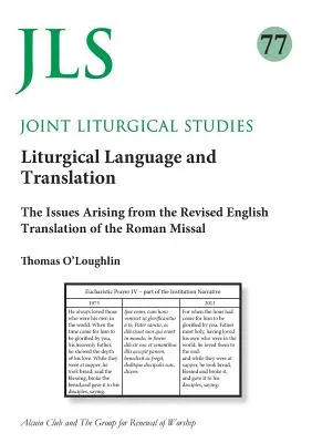 Estudios Litúrgicos Conjuntos 77: Lenguaje litúrgico y traducción - Joint Liturgical Studies 77: Liturgical Language and Translation