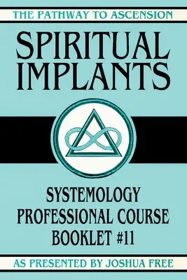 Implantes Espirituales: Systemology Professional Course Booklet #11 - Spiritual Implants: Systemology Professional Course Booklet #11