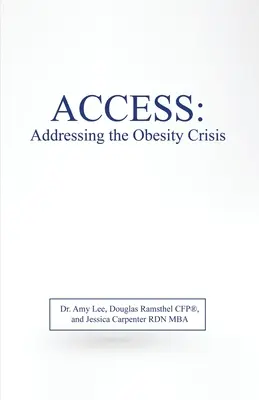 Acceso: La crisis de la obesidad - Access: Addressing the Obesity Crisis