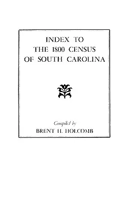 Índice del Censo de 1800 de Carolina del Sur - Index to the 1800 Census of South Carolina