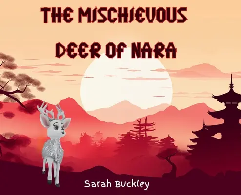 El ciervo travieso de Nara - The Mischievous Deer of Nara