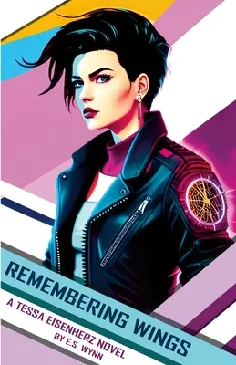 Recordando las alas: Una novela de Tessa Eisenherz - Remembering Wings: A Tessa Eisenherz Novel
