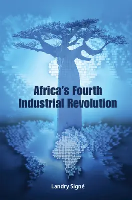 La cuarta revolución industrial de África - Africa's Fourth Industrial Revolution