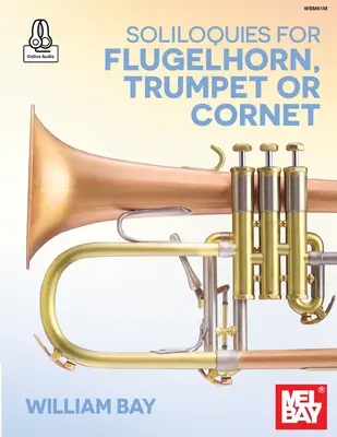 Soliloquios para Fliscorno, Trompeta o Corneta - Soliloquies for Flugelhorn, Trumpet or Cornet