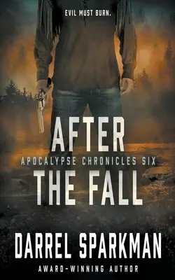 Después de la caída: Un thriller apocalíptico - After the Fall: An Apocalyptic Thriller