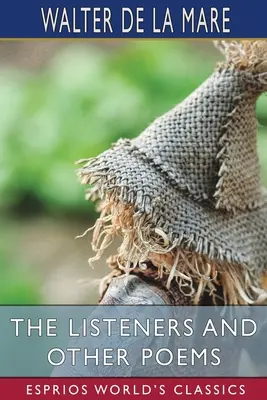 Los oyentes y otros poemas (Esprios Clásicos) - The Listeners and Other Poems (Esprios Classics)