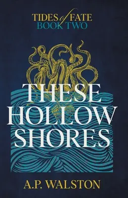 Estas costas huecas - These Hollow Shores