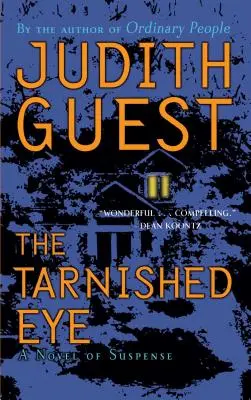 El ojo empañado: Una novela de suspense - The Tarnished Eye: A Novel of Suspense