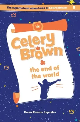 Celery Brown y el fin del mundo - Celery Brown and the end of the world