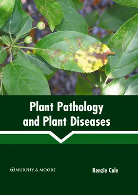 Patología Vegetal y Enfermedades de las Plantas - Plant Pathology and Plant Diseases