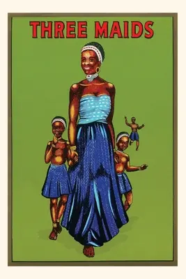 Diario Vintage Tres criadas, chicas africanas - Vintage Journal Three Maids, African Girls