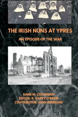 Las monjas irlandesas en Ypres; un episodio de la guerra - The Irish Nuns at Ypres; An Episode of the War