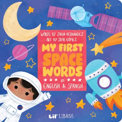 Mis primeras palabras espaciales en inglés y español - My First Space Words in English and Spanish