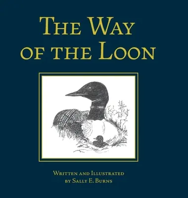 El camino del somorgujo: Un cuento del bosque boreal - The Way of the Loon: A Tale from the Boreal Forest