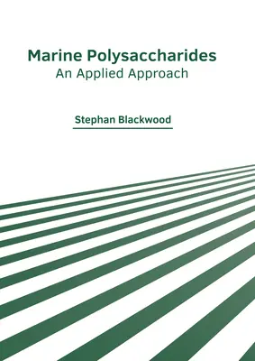 Polisacáridos marinos: Un enfoque aplicado - Marine Polysaccharides: An Applied Approach